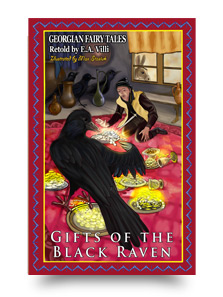 Gifts of the black raven – Gregorian Fairy Tales retold by E.A.Villi